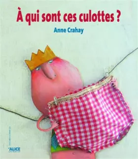 Couverture du produit · A qui sont ces culottes?