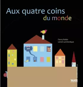 Couverture du produit · Aux quatre coins du monde