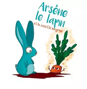 Couverture du produit · Arsène et la carotte magique