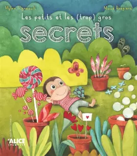Couverture du produit · Les petits et les (trop) gros secrets