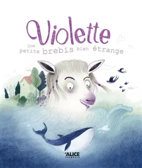 Couverture du produit · Violette, une petite brebis bien étrange