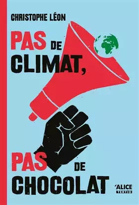 Couverture du produit · Pas de climat, pas de chocolat