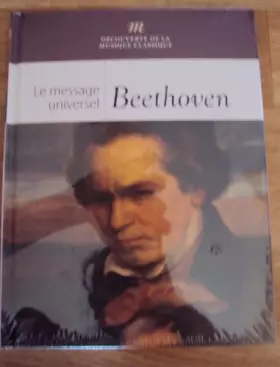 Couverture du produit · LIVRE + CD BEETHOVEN – LE MESSAGE UNIVERSEL