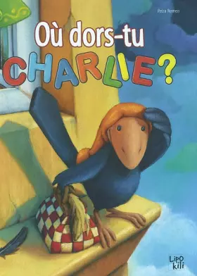 Couverture du produit · Où dors-tu Charlie ?