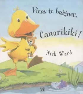 Couverture du produit · Viens te baigner, Canarikiki !