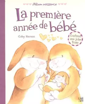 Couverture du produit · La première année de bébé