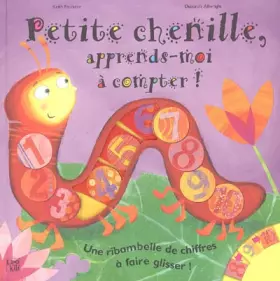 Couverture du produit · Petite chenille, apprends-moi à compter !