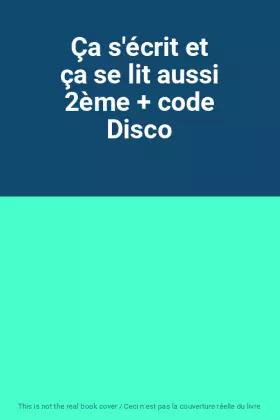 Couverture du produit · Ça s'écrit et ça se lit aussi 2ème + code Disco