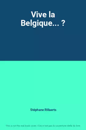 Couverture du produit · Vive la Belgique... ?