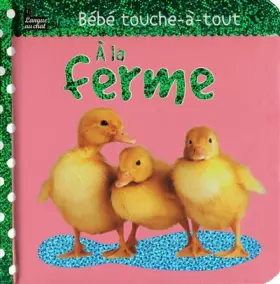Couverture du produit · A LA FERME BEBE TOUCHE-A-TOUT