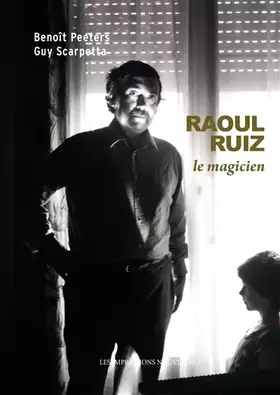 Couverture du produit · Raoul Ruiz, le magicien