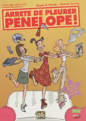 Couverture du produit · Arrête de pleurer Pénélope !