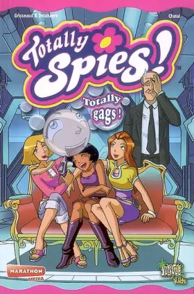 Couverture du produit · Totally Spies !, Tome 3 : Totally gags !