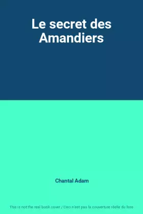Couverture du produit · Le secret des Amandiers