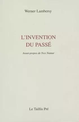 Couverture du produit · L'invention du passé: (1971-1977)