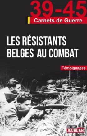 Couverture du produit · Les résistants belges au combat