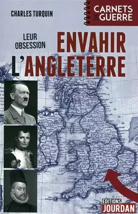 Couverture du produit · Leur obsession : Envahir l'Angleterre