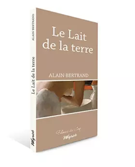 Couverture du produit · Lait de la terre (le)