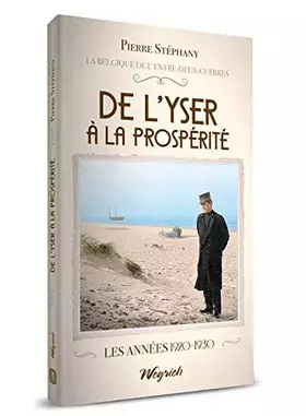 Couverture du produit · De l'yser a la prosperite