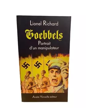 Couverture du produit · Goebbels : Portrait d'un manipulateur