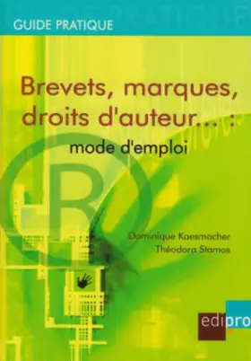 Couverture du produit · Brevets, marques, droits d'auteur... mode d'emploi