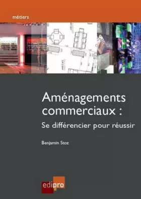 Couverture du produit · Aménagements commerciaux : se différencier pour réussir