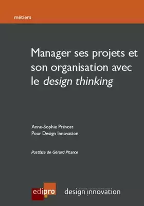Couverture du produit · Manager ses projets et son organisation avec le design thinking