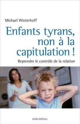 Couverture du produit · Enfants tyrans, Non à la capitulation !