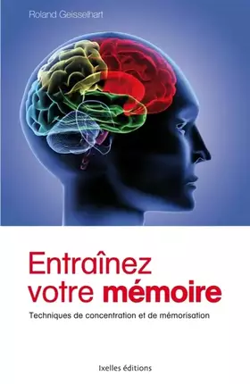 Couverture du produit · Entraînez votre mémoire: Techniques de concentration et de mémorisation