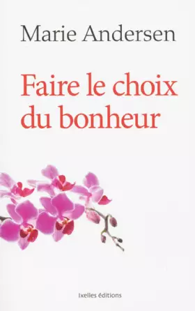 Couverture du produit · Faire le choix du bonheur