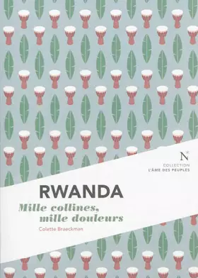 Couverture du produit · Rwanda : Mille collines, mille douleurs