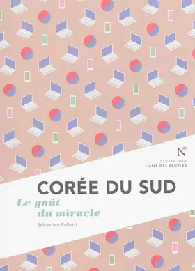 Couverture du produit · Corée du Sud : Le goût du miracle