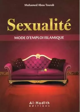 Couverture du produit · Sexualite: Mode d´emploi islamique