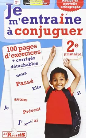 Couverture du produit · JE M'ENTRAINE A CONJUGUER 2E