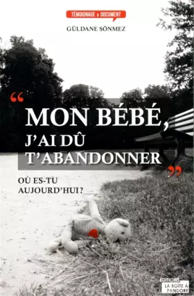 Couverture du produit · Mon bébé, j'ai dû t'abandonner
