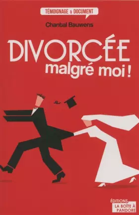 Couverture du produit · Divorcée malgré moi !