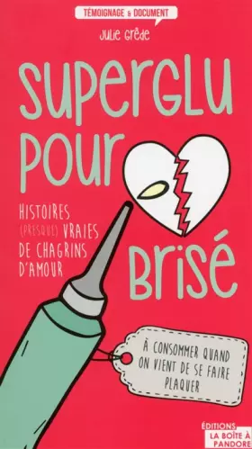Couverture du produit · Superglu pour coeur brisé