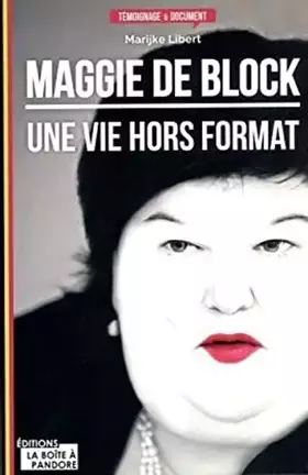 Couverture du produit · Maggie De Block : une vie hors format