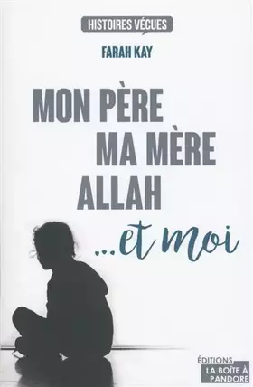 Couverture du produit · Mon père, ma mère, Allah... et moi