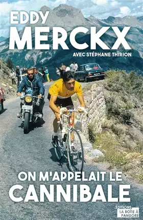 Couverture du produit · Eddy Merckx - On m'appelait le Cannibale