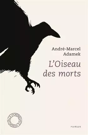 Couverture du produit · L'oiseau des morts