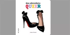Couverture du produit · Mon abécédaire Queer