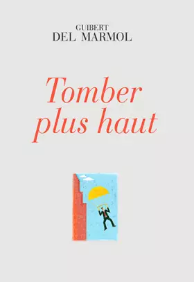 Couverture du produit · TOMBER PLUS HAUT