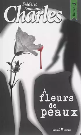 Couverture du produit · A fleurs de peaux