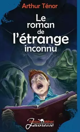 Couverture du produit · Le roman de l'etrange inconnu