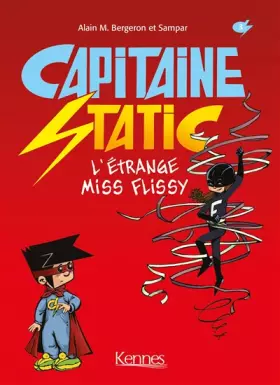 Couverture du produit · Capitaine Static T03: L'Étrange Miss Flissy