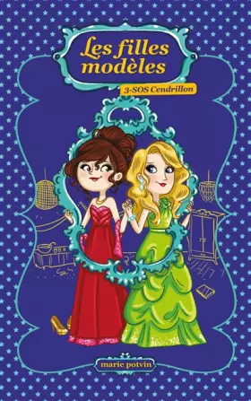 Couverture du produit · Les Filles modèles T03: SOS Cendrillon