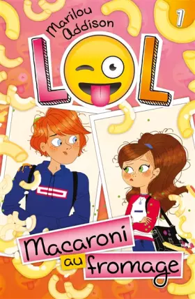 Couverture du produit · LOL T01: Macaroni au fromage