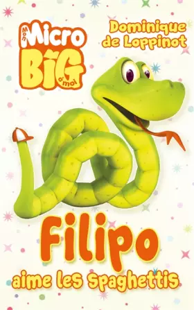 Couverture du produit · Filipo aime les spaghettis