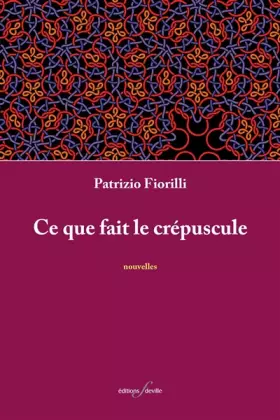 Couverture du produit · Ce que fait le crépuscule